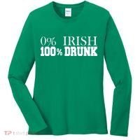 0% Irish 100% Drunk St. Patrick's Day Women's Long Sleeve Shirt thumb 0