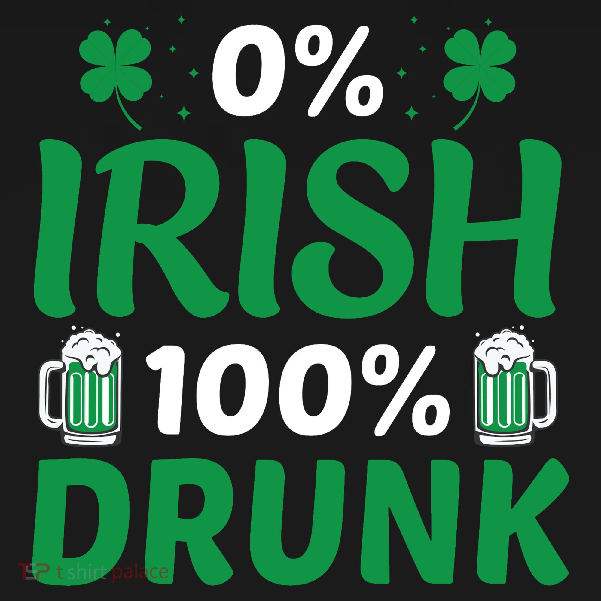 0 Irish 100 Percent Drunk Funny St Pattys Day Sweatshirt