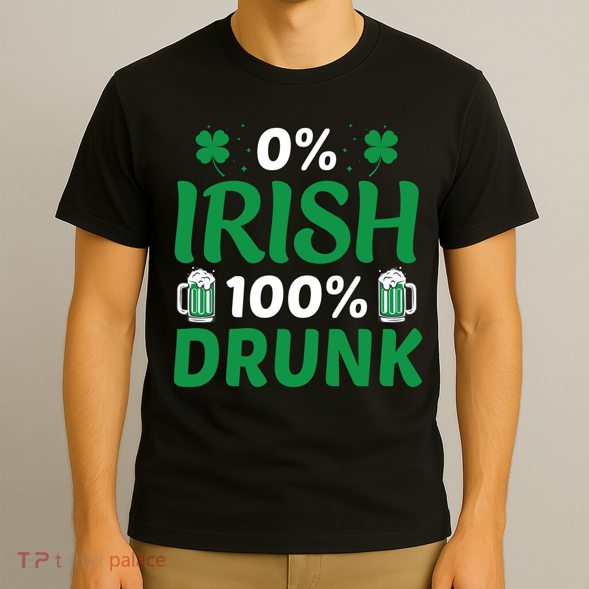 0 Irish 100 Percent Drunk Funny St Pattys Day T-Shirt