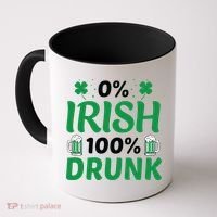 0 Irish 100 Percent Drunk Funny St Pattys Day Coffee Mug thumb 0