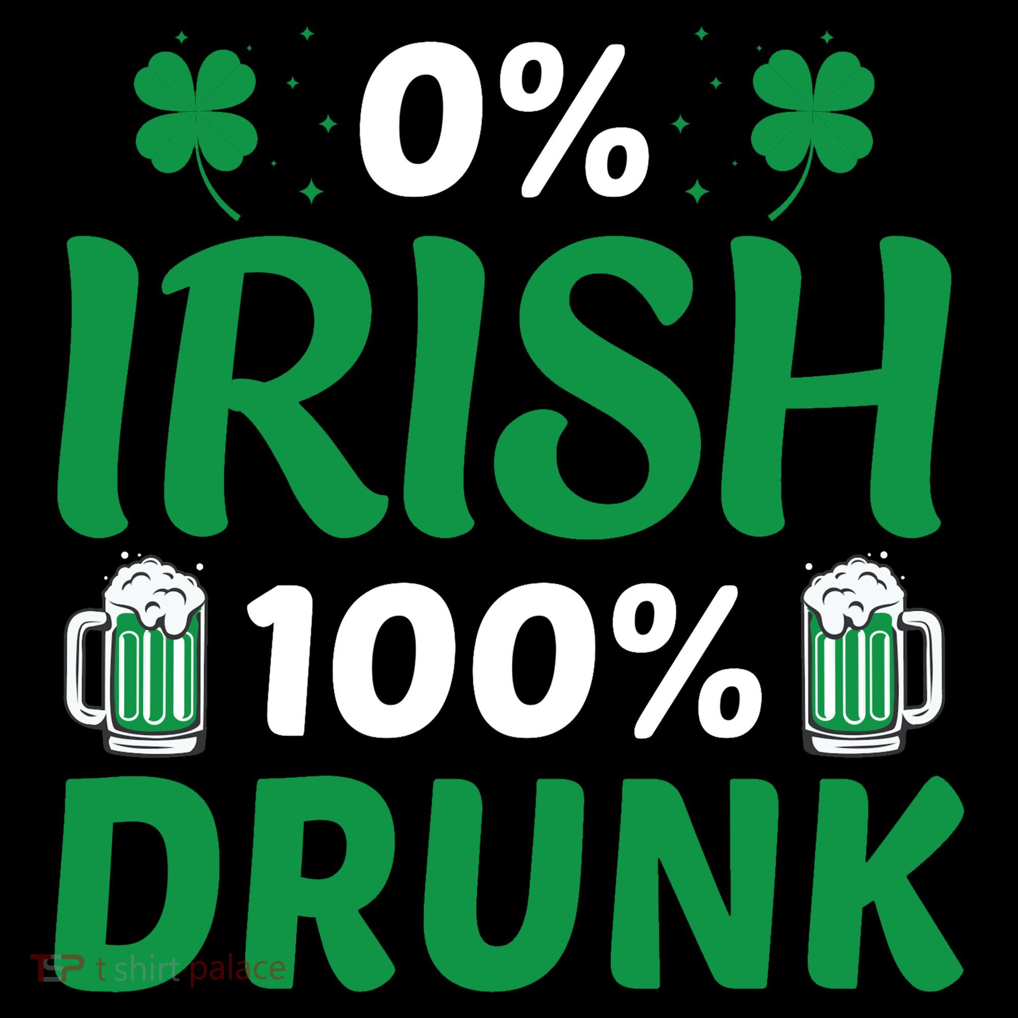 0 Irish 100 Percent Drunk Funny St Pattys Day Women's Hoodie