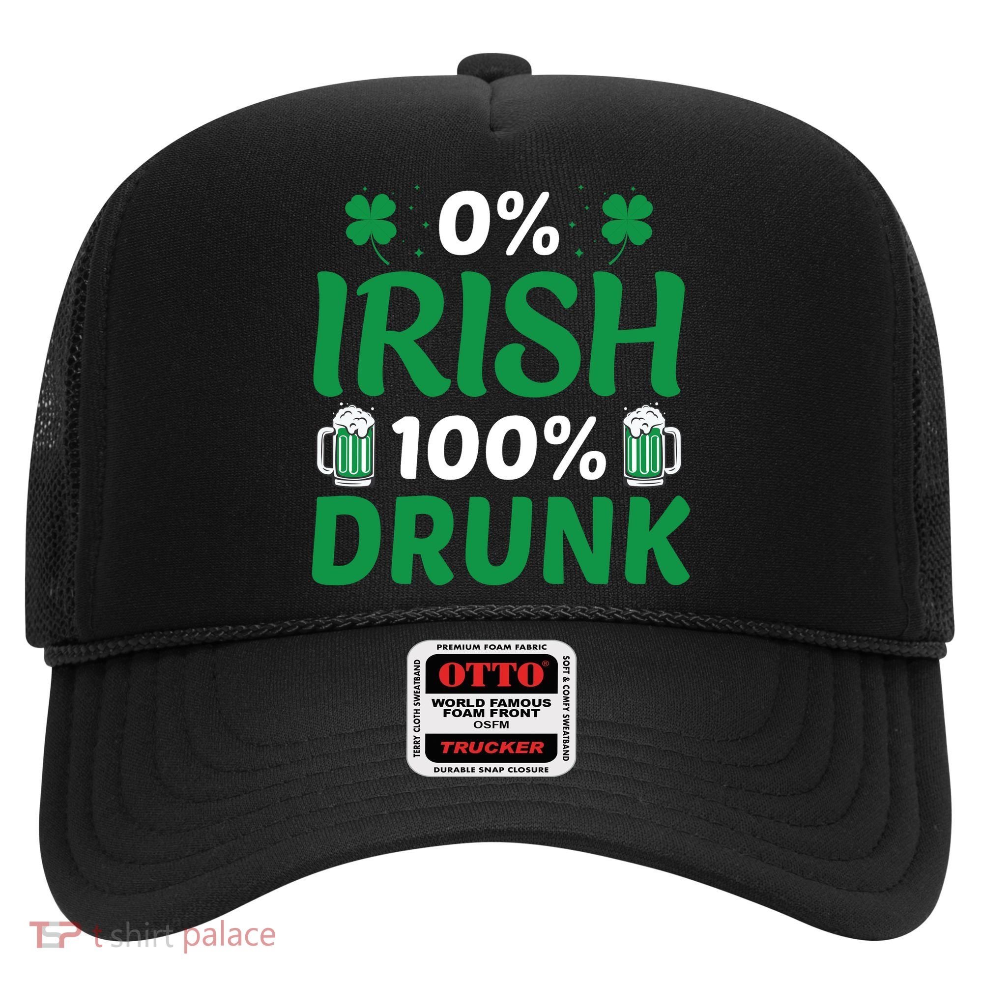0 Irish 100 Percent Drunk Funny St Pattys Day Hat