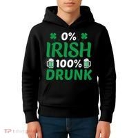 0 Irish 100 Percent Drunk Funny St Pattys Day Kids Hoodie thumb 4