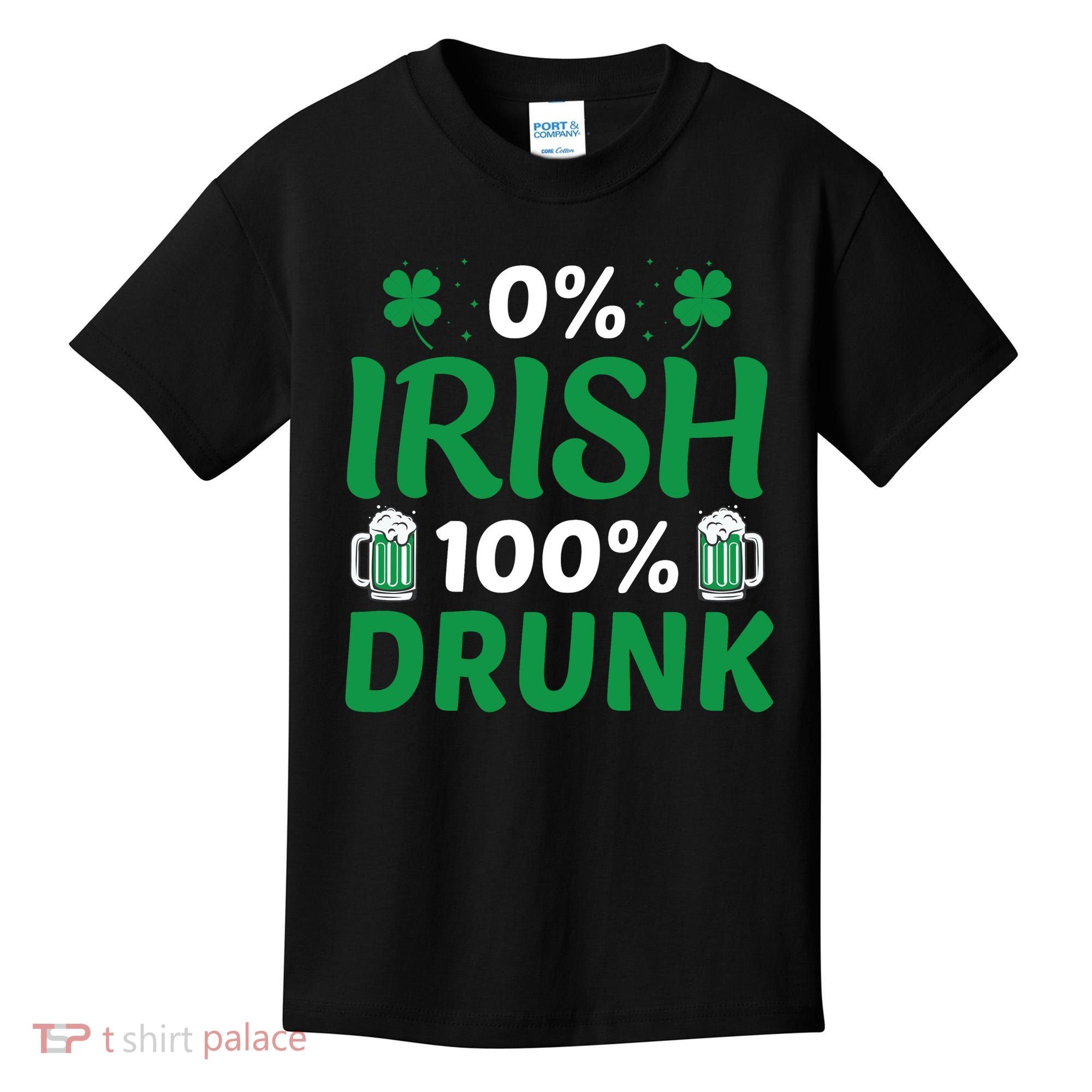 0 Irish 100 Percent Drunk Funny St Pattys Day Kids T-Shirt