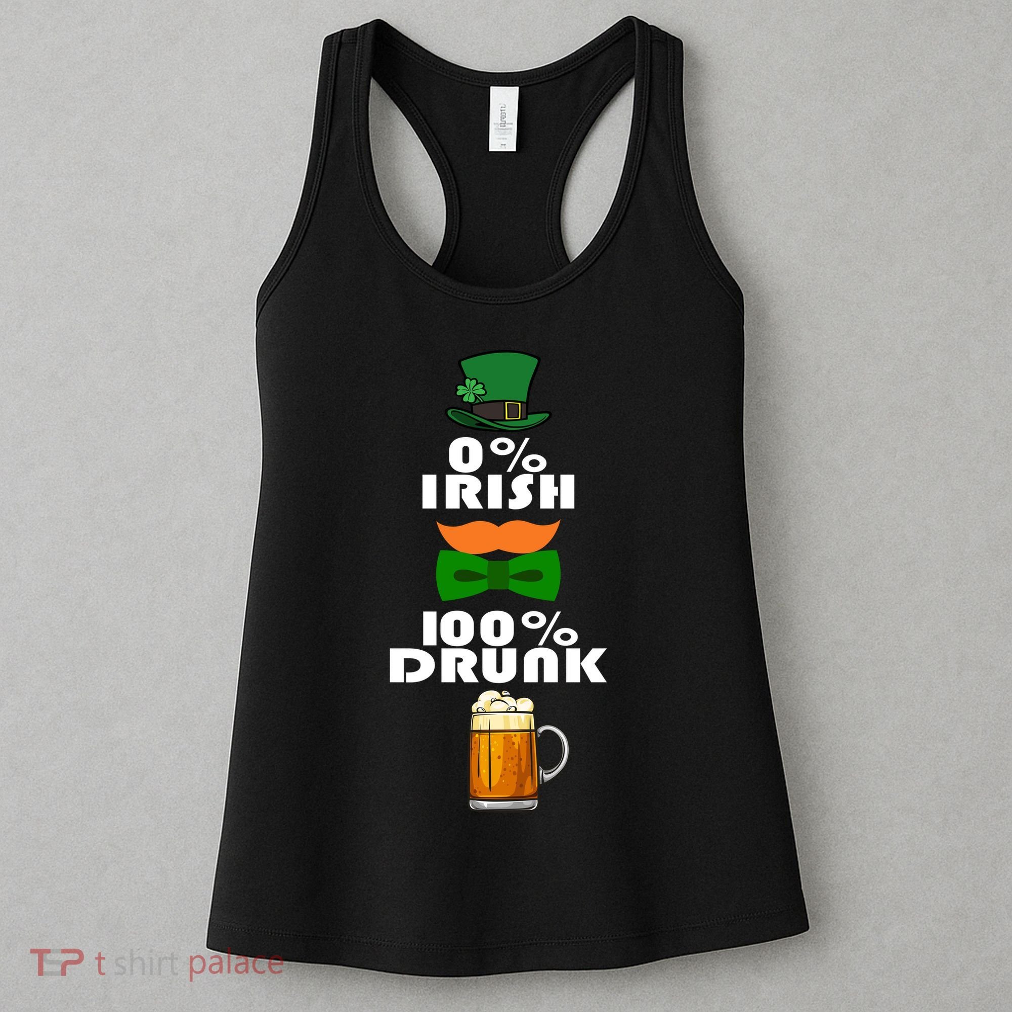 0 Percent Irish 100 Percent Drunk Irish Hipster Women's Tank Top