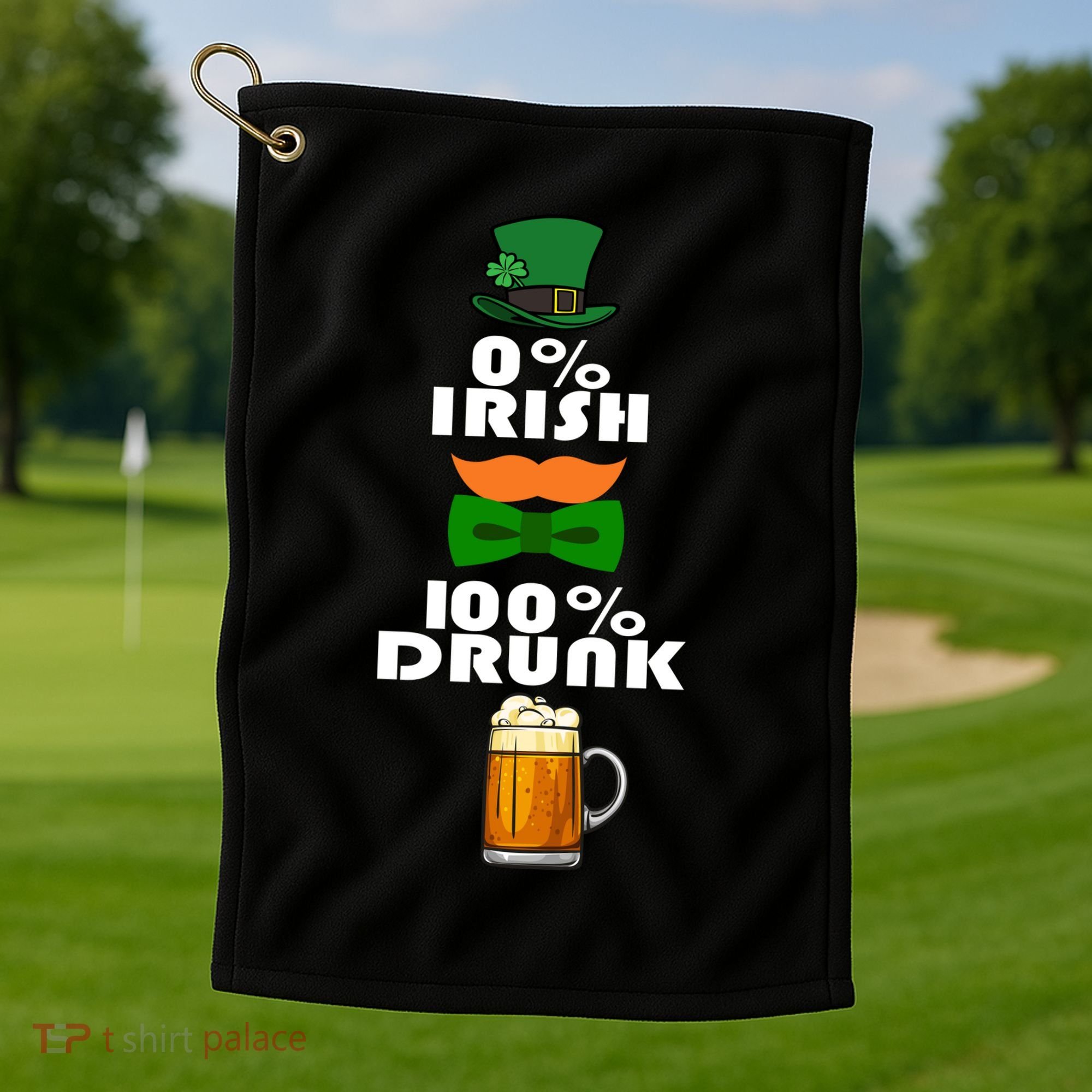 0 Percent Irish 100 Percent Drunk Irish Hipster Golf Towel