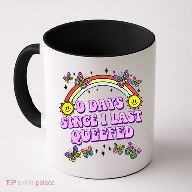 0 Days Since I Last Queefed Rainbow Funny Coffee Mug