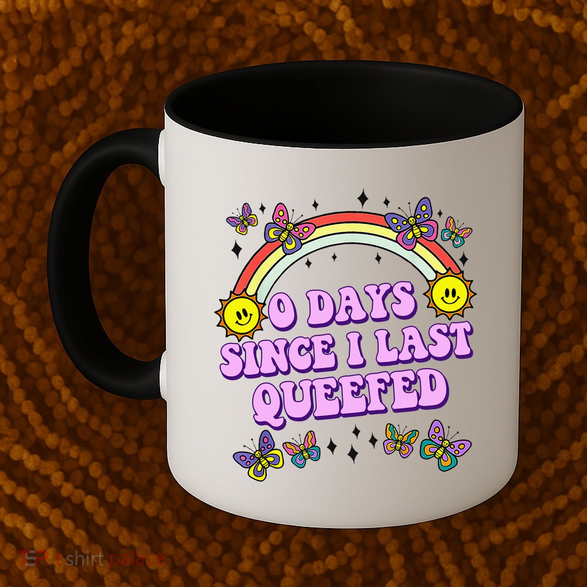 0 Days Since I Last Queefed Rainbow Funny Coffee Mug