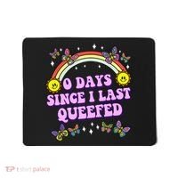 0 Days Since I Last Queefed Rainbow Funny Mousepad thumb 0