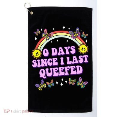 0 Days Since I Last Queefed Rainbow Funny Golf Towel