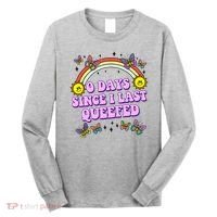 0 Days Since I Last Queefed Rainbow Funny Long Sleeve Shirt thumb 0
