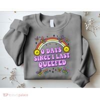 0 Days Since I Last Queefed Rainbow Funny Sweatshirt thumb 2
