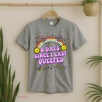 0 Days Since I Last Queefed Rainbow Funny T-Shirt thumb 2