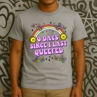 0 Days Since I Last Queefed Rainbow Funny T-Shirt thumb 3