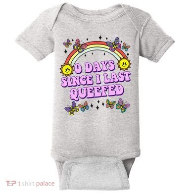 0 Days Since I Last Queefed Rainbow Funny Baby Bodysuit