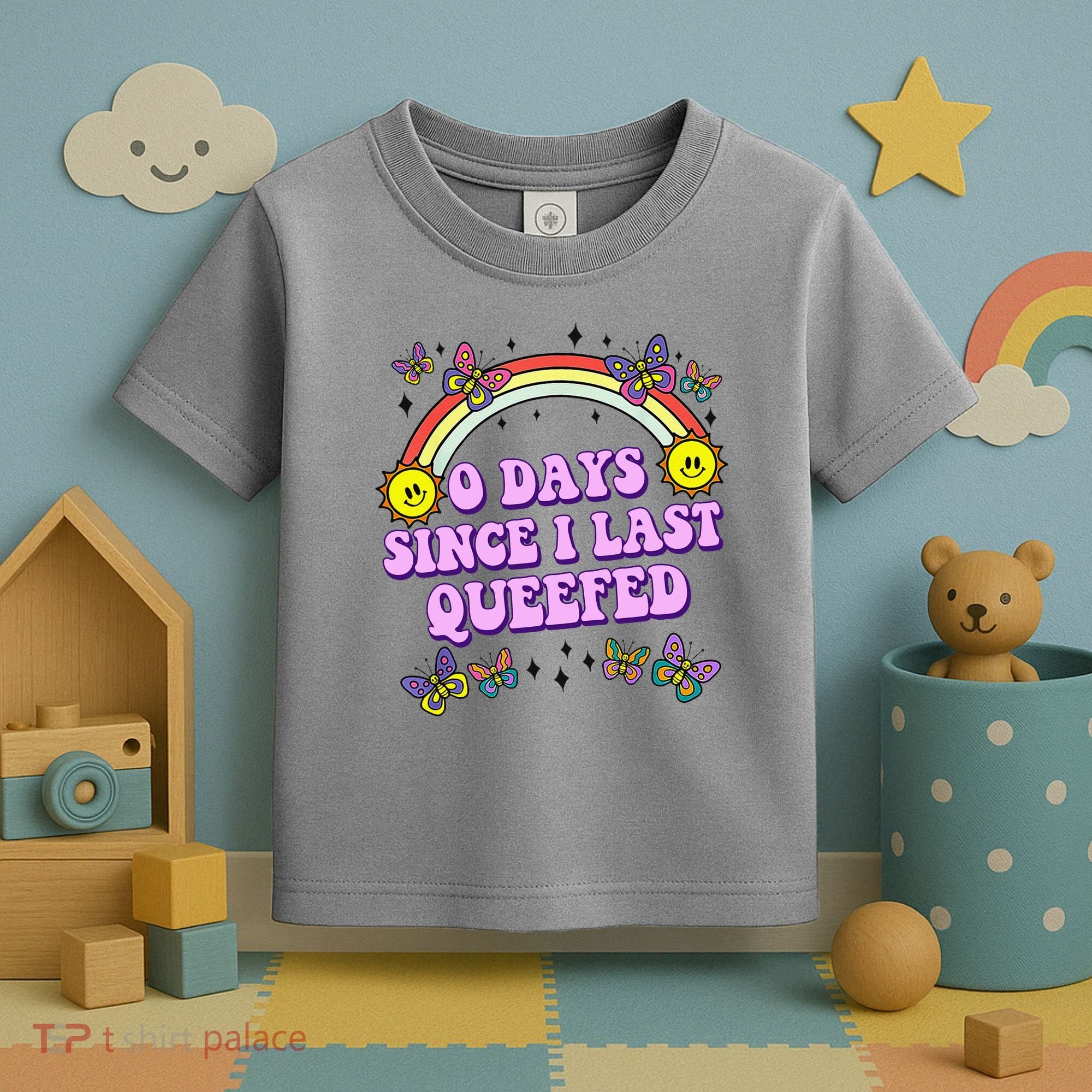 0 Days Since I Last Queefed Rainbow Funny Toddler T-Shirt