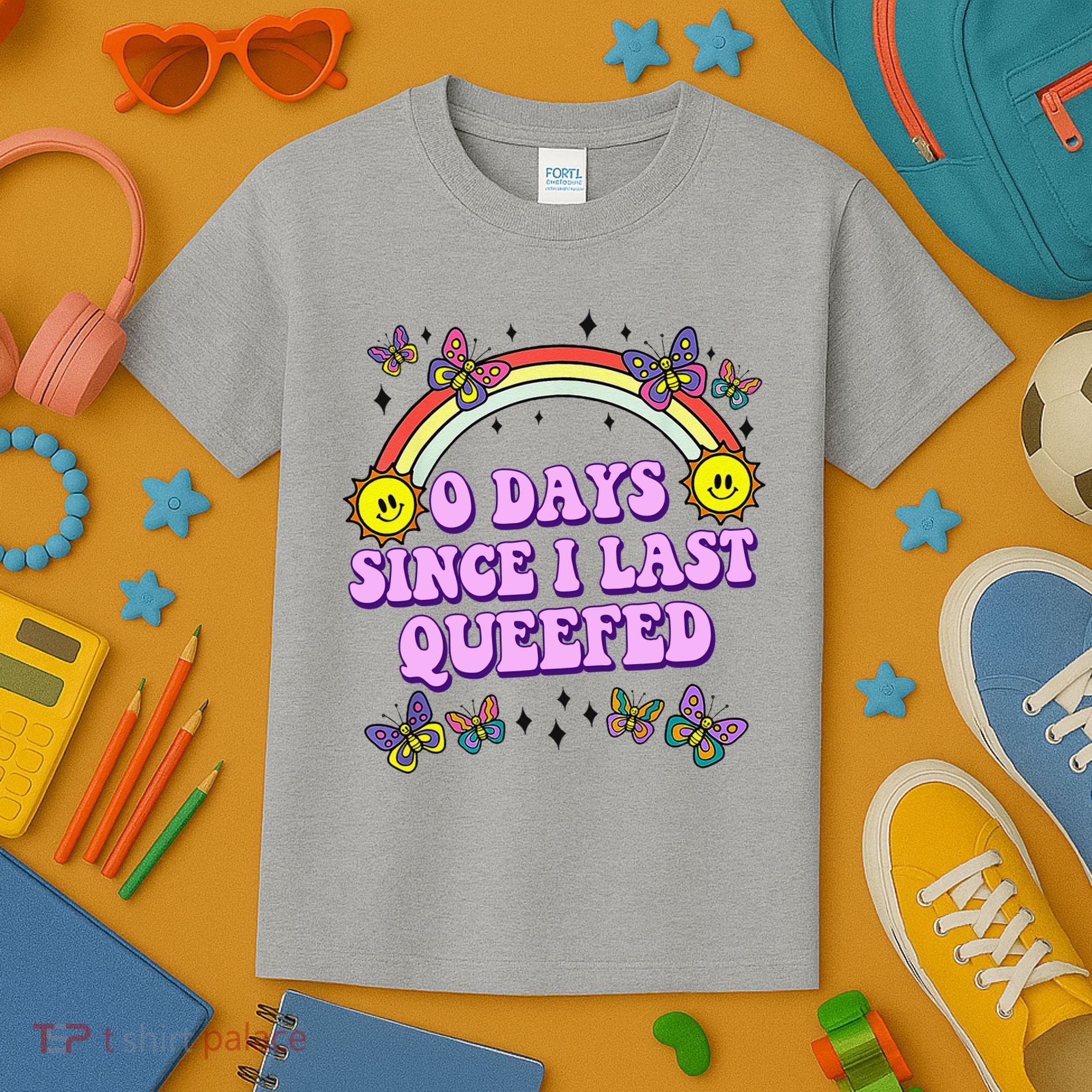 0 Days Since I Last Queefed Rainbow Funny Kids T-Shirt