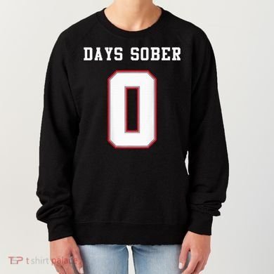 0 Days Sober Jersey Drinking Alcohol Lover Women's Sweatshirt