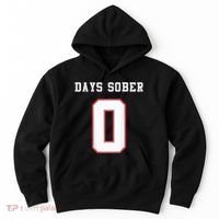 0 Days Sober Jersey Drinking Alcohol Lover Hoodie thumb 0