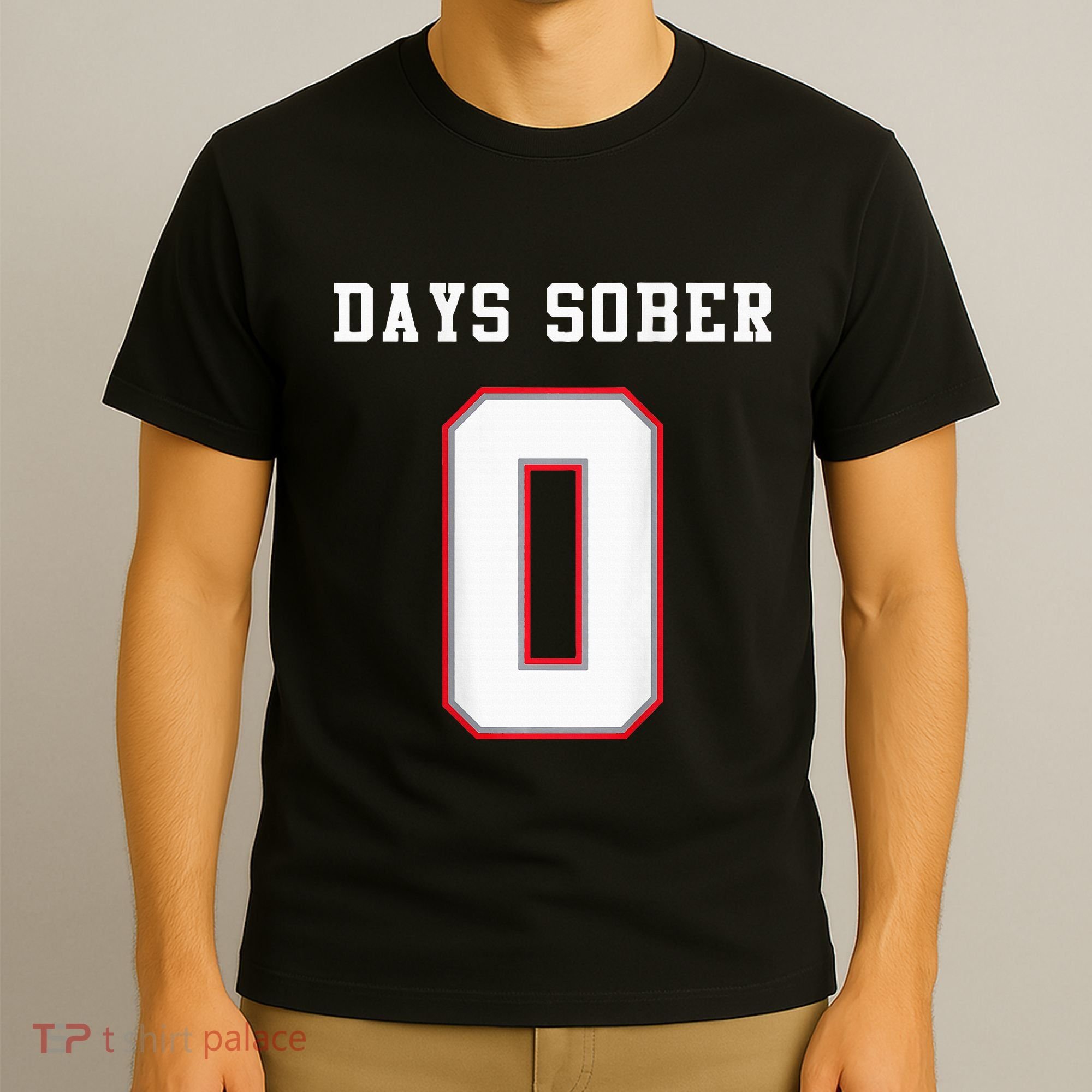 0 Days Sober Jersey Drinking Alcohol Lover T-Shirt
