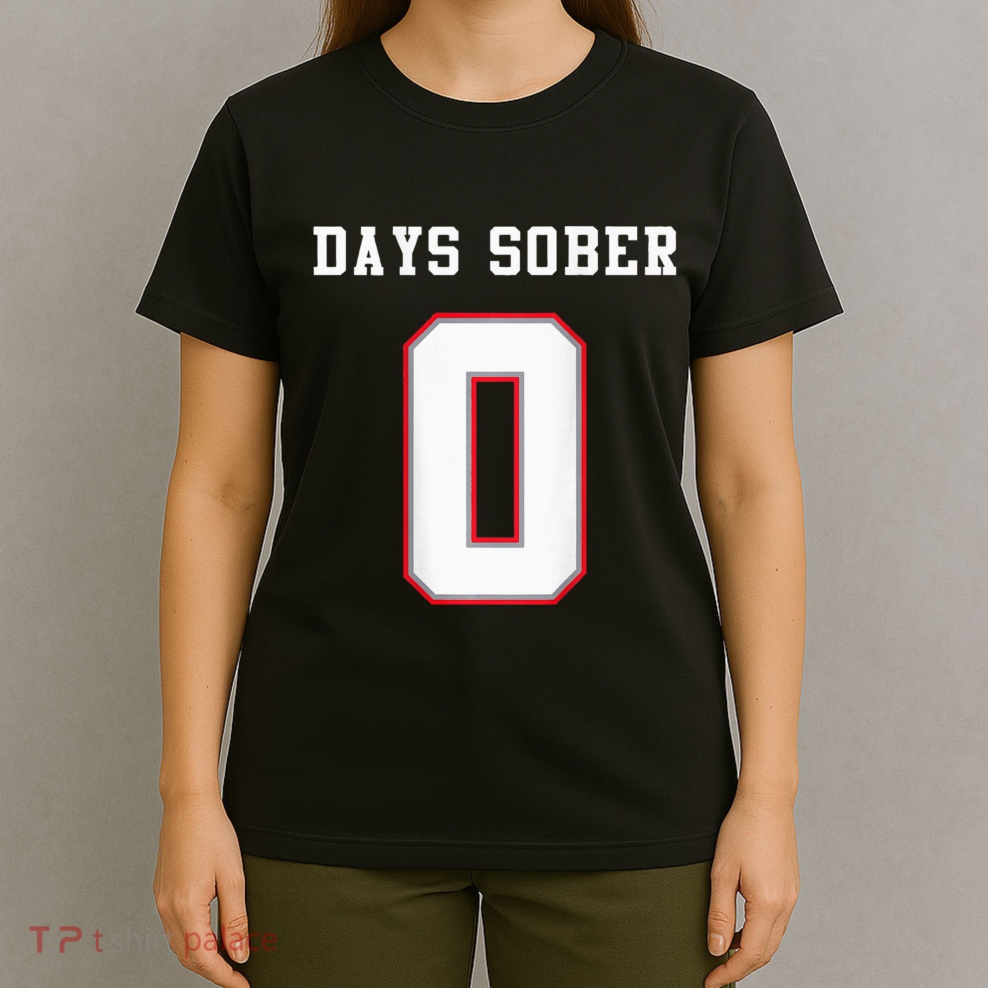 0 Days Sober Jersey Drinking Alcohol Lover T-Shirt