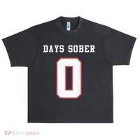 0 Days Sober Jersey Drinking Alcohol Lover Urban Oversized Heavyweight T-Shirt thumb 0