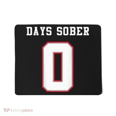 0 Days Sober Jersey Drinking Alcohol Lover Mousepad