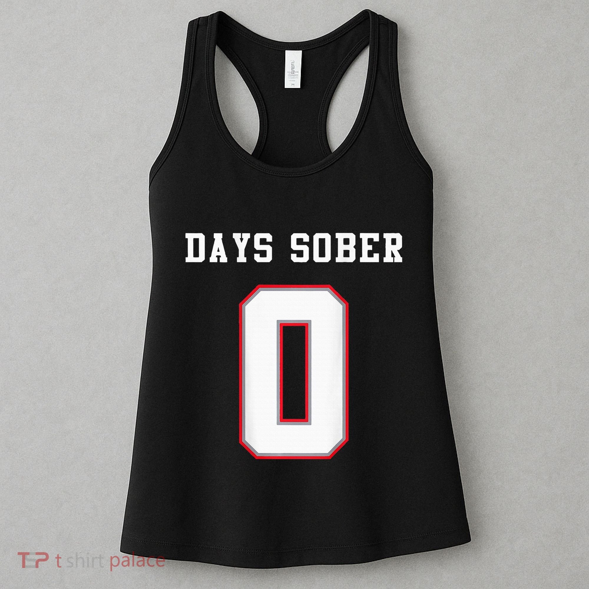 0 Days Sober Jersey Drinking Alcohol Lover Women's Tank Top