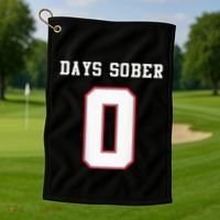 0 Days Sober Jersey Drinking Alcohol Lover Golf Towel thumb 1