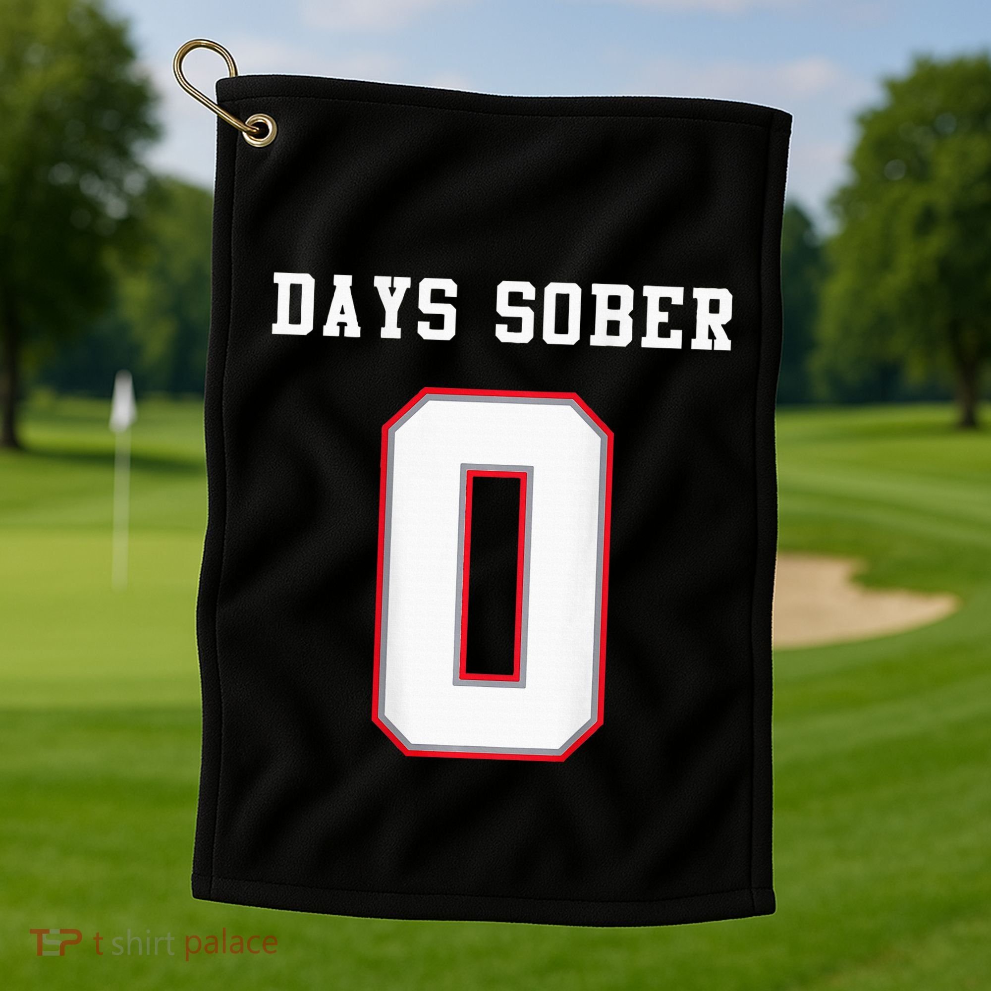 0 Days Sober Jersey Drinking Alcohol Lover Golf Towel