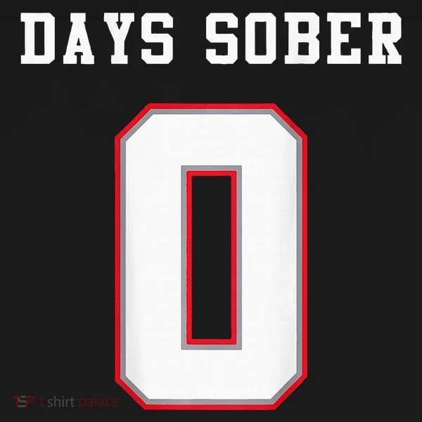 0 Days Sober Jersey Drinking Alcohol Lover Women's T-Shirt