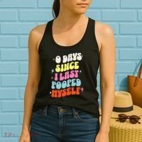 0 Days Since I Last Pooped Myself Funny Adult Humor Meme Women's Tank Top thumb 2