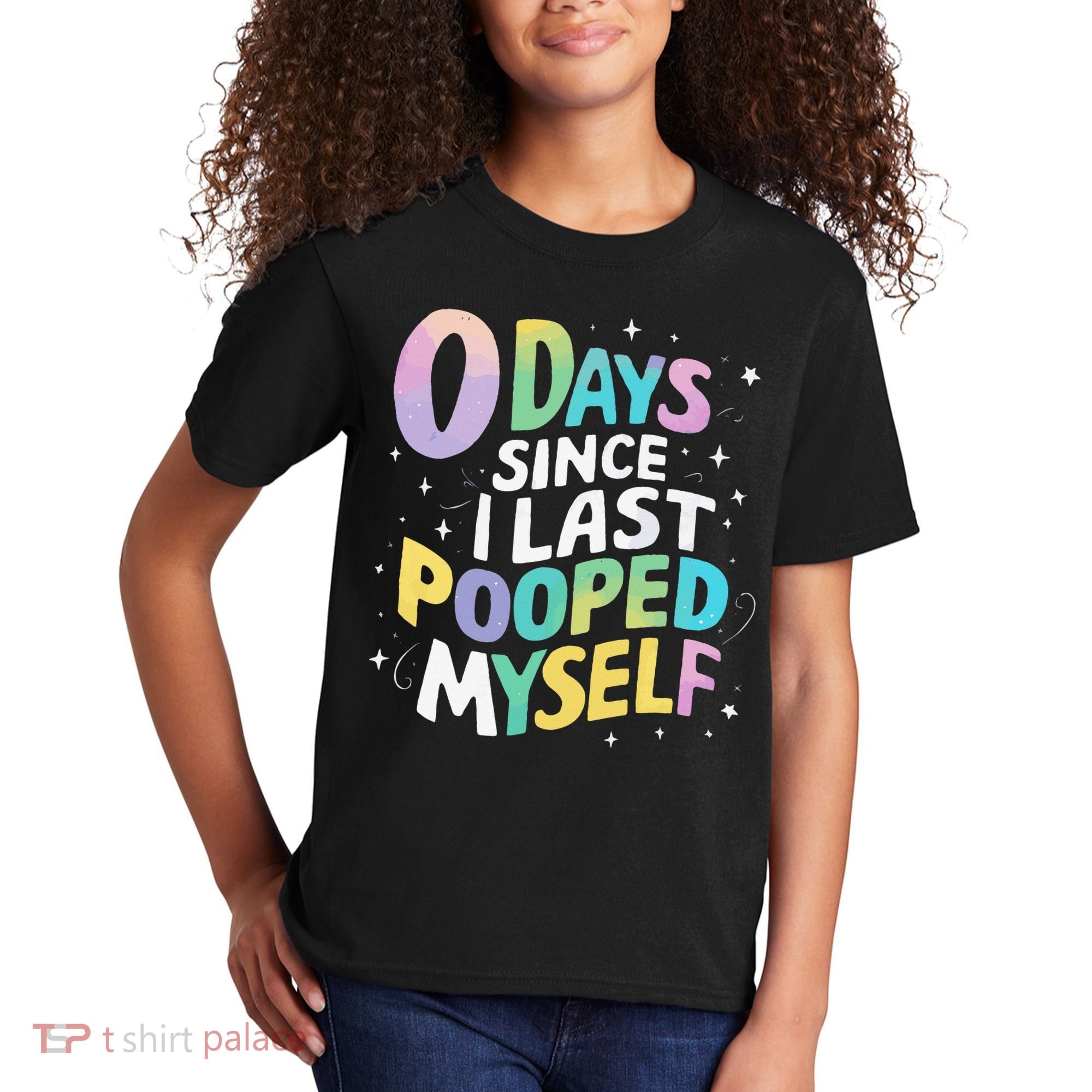 0 Days Since I Last Pooped Myself Kids T-Shirt