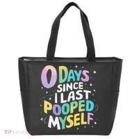 0 Days Since I Last Pooped Myself Tote Bag thumb 0