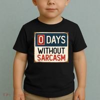 0 Days Without Sarcasm Funny Sarcastic Toddler T-Shirt thumb 2