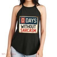 0 Days Without Sarcasm Funny Sarcastic Women's Perfect Tri Rocker Tank thumb 2