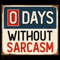 0 Days Without Sarcasm Funny Sarcastic Kids Sweatshirt thumb 2