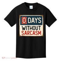 0 Days Without Sarcasm Funny Sarcastic Kids T-Shirt thumb 0