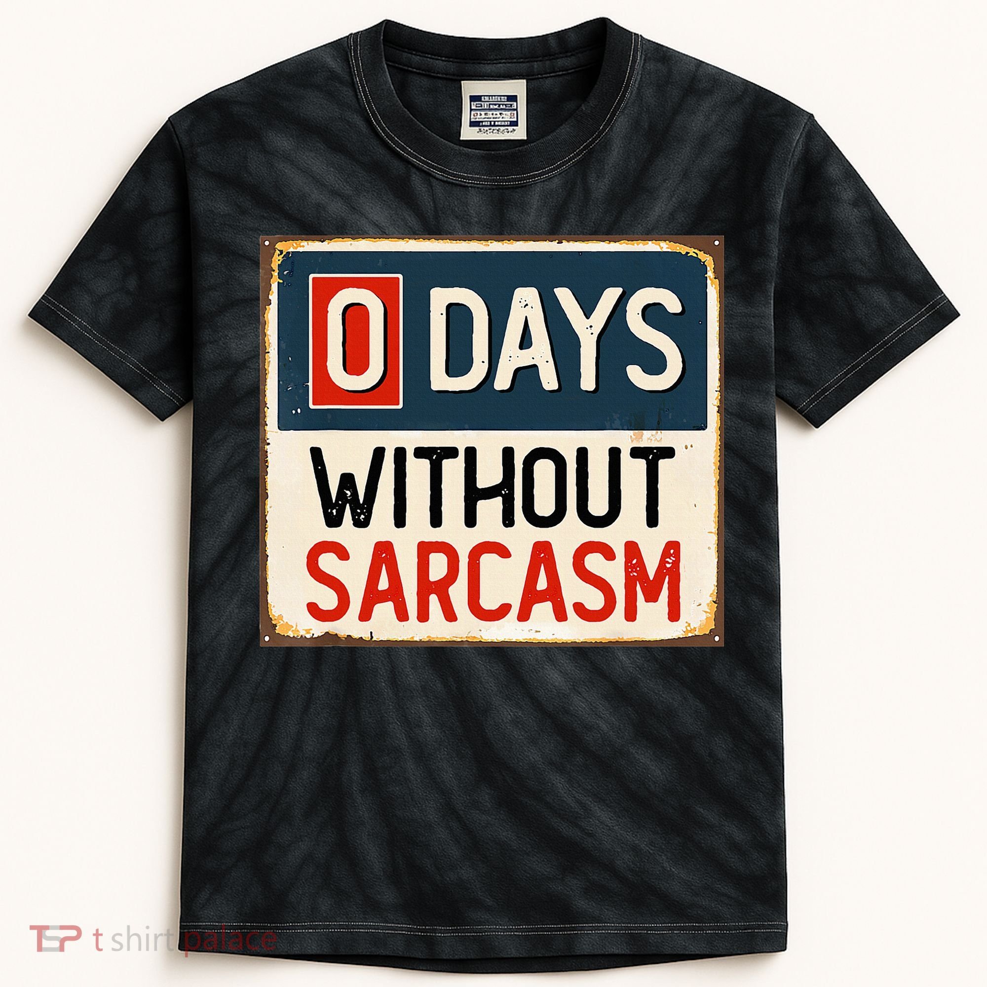 0 Days Without Sarcasm Funny Sarcastic Kids Tie-Dye T-Shirt