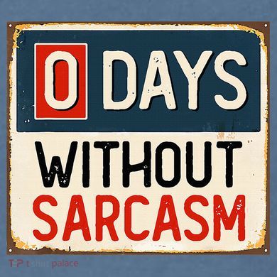 0 Days Without Sarcasm Funny Sarcastic Comfort Colors Garment-Dyed Hooded Sweatshirt