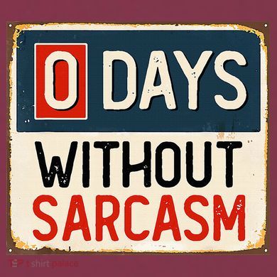0 Days Without Sarcasm Funny Sarcastic 16oz Travel Tumbler