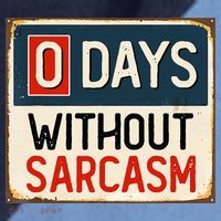 0 Days Without Sarcasm Funny Sarcastic Raglan Baseball Sleeve Shirt thumb 2