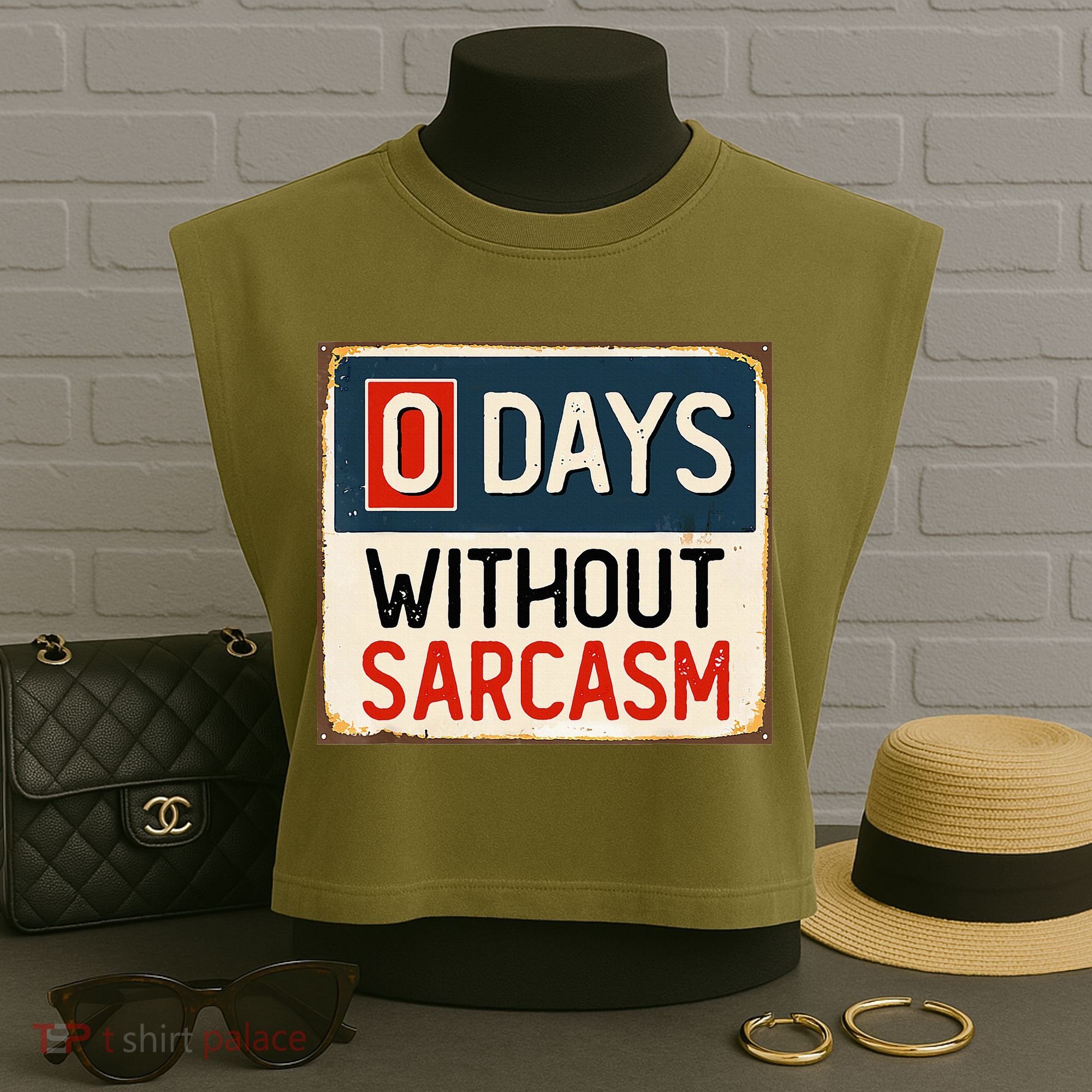 0 Days Without Sarcasm Funny Sarcastic Garment-Dyed Women's Muscle Tee