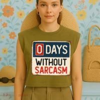 0 Days Without Sarcasm Funny Sarcastic Garment-Dyed Women's Muscle Tee thumb 4