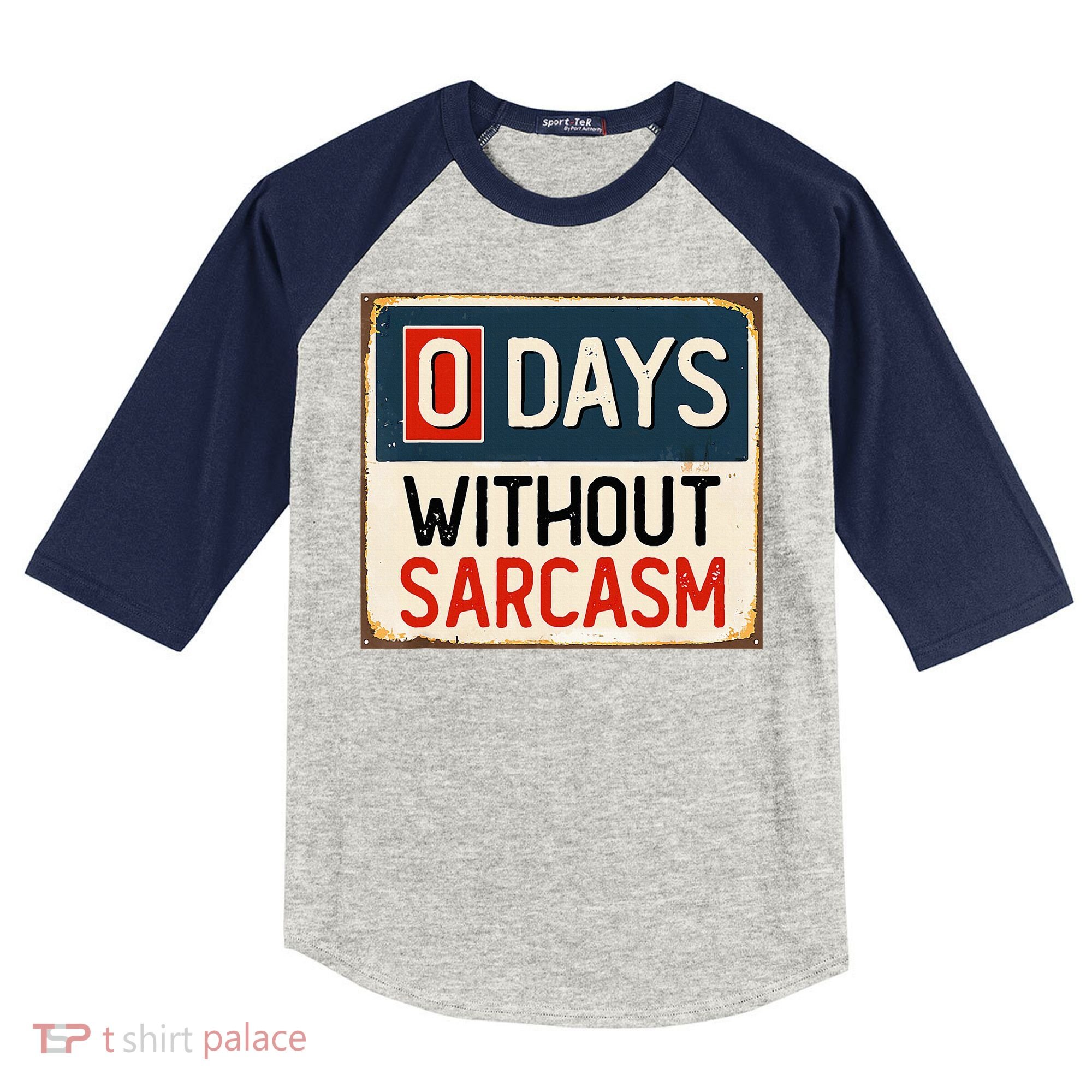 0 Days Without Sarcasm Funny Sarcastic Kids Colorblock Raglan Jersey