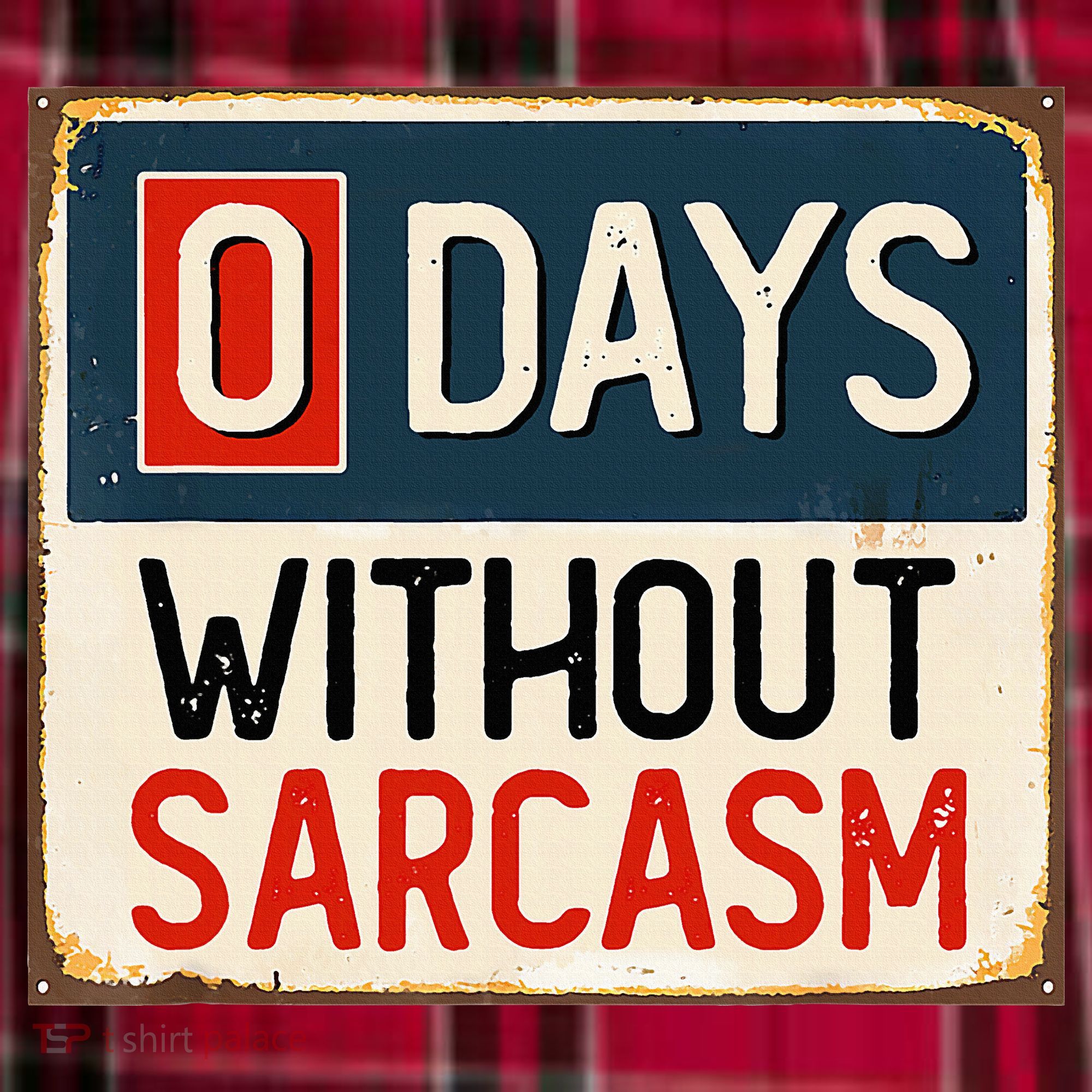0 Days Without Sarcasm Funny Sarcastic Women's Flannel Plaid Pajama Pants