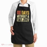 00 Days Without A Dad Joke Fathers Day Apron thumb 2