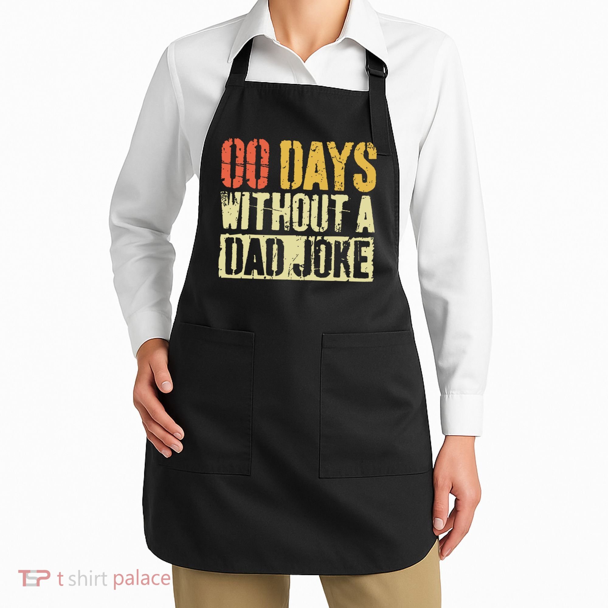 00 Days Without A Dad Joke Fathers Day Apron