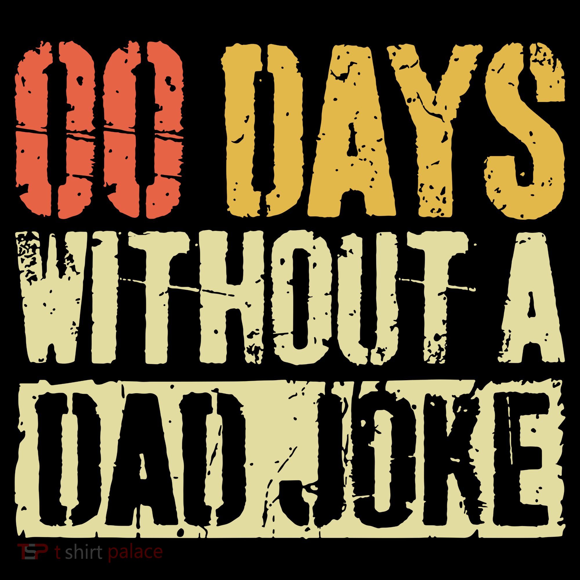 00 Days Without A Dad Joke Fathers Day Sweatshirt