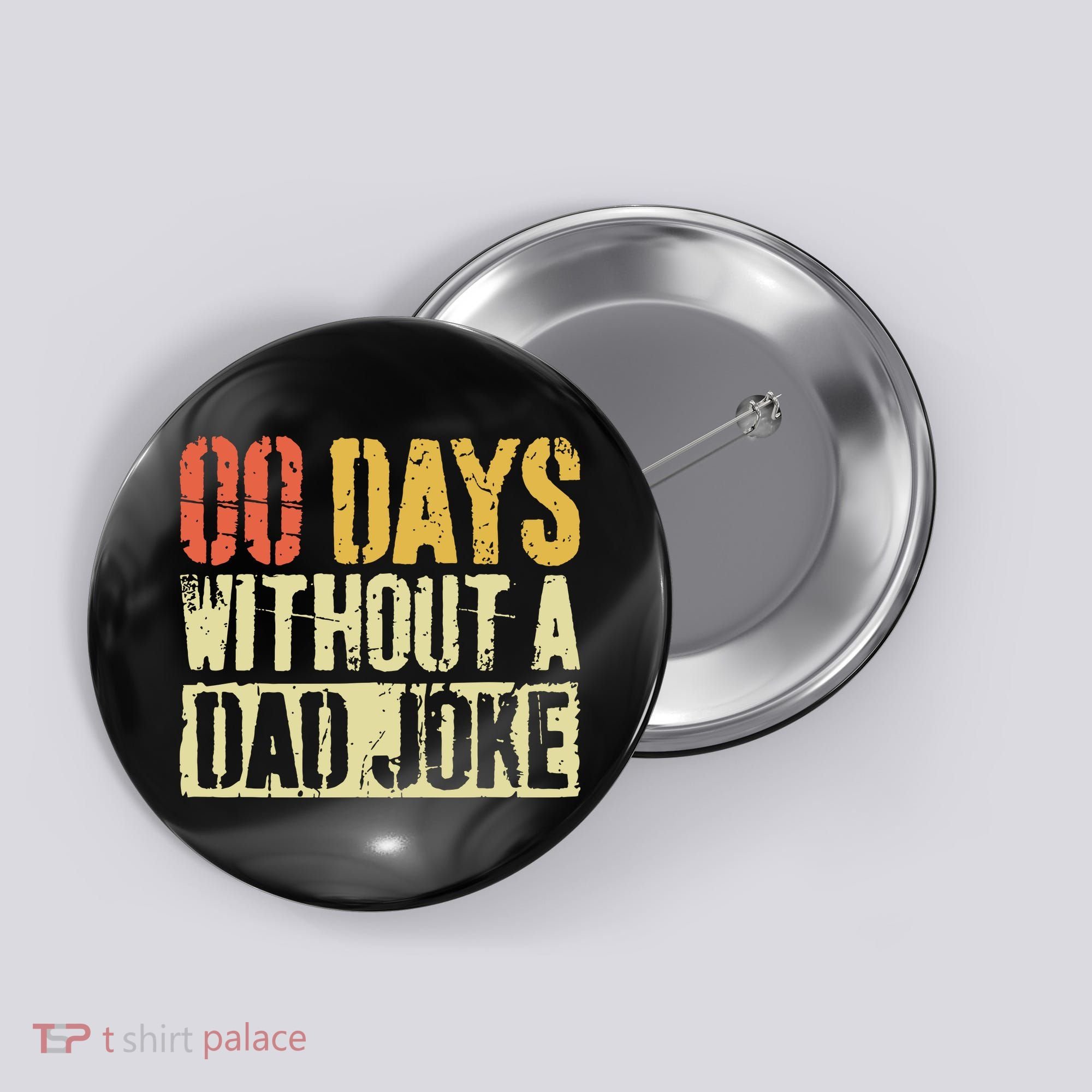 00 Days Without A Dad Joke Fathers Day Button